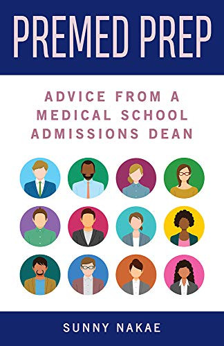 Premed Prep: Advice From A Medical School Admissions Dean