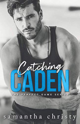 Catching Caden (The Perfect Game Series)