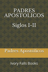 Padres Apostolicos Siglo I-II
