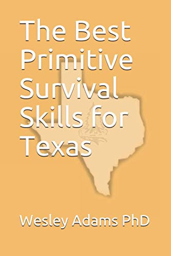 Best Primitive Survival Skills for Texas