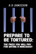 Prepare to be tortured: - the price you will pay for dating a narcissist