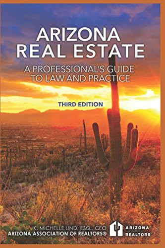 Arizona Real Estate: A Professional's Guide to Law and Practice: