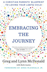 Embracing the Journey: A Christian Parents' Blueprint to Loving Your LGBTQ Child