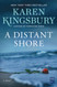 Distant Shore: A Novel