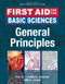 First Aid For The Basic Sciences General Principles