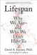 Lifespan: The Revolutionary Science of Why We Ageand Why We Don't Have to