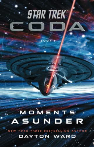 Star Trek: Coda: Book 1: Moments Asunder