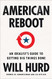 American Reboot: An Idealist's Guide to Getting Big Things Done