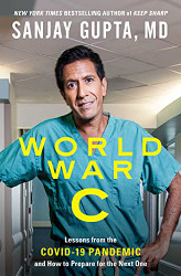 World War C: Lessons rom the Covid-19 Pandemic and How to Prepare