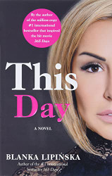 This Day: A Novel (2) (365 Days Bestselling Series)
