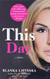 This Day: A Novel (2) (365 Days Bestselling Series)