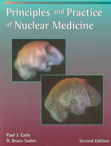 Principles And Practice Of Nuclear Medicine