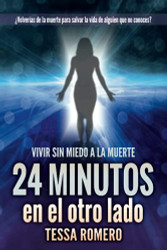 24 minutos en el otro lado: Vivir sin miedo a la muerte