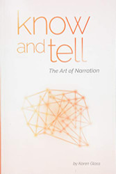 Know and Tell: The Art of Narration