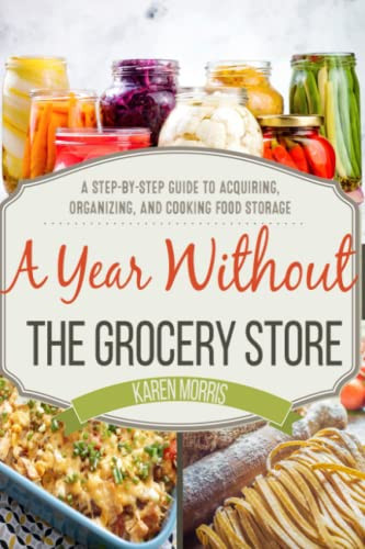 Year Without the Grocery Store