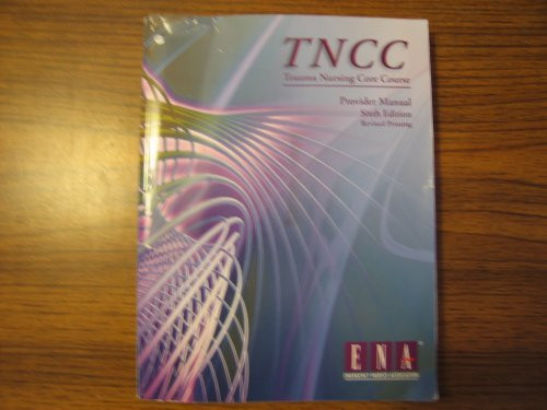 Trauma Nursing Core Course Provider Manual