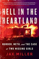 Hell in the Heartland: Murder Meth and the Case of Two Missing Girls