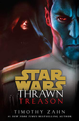 Thrawn: Treason (Star Wars) (Star Wars: Thrawn)