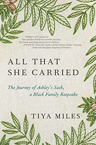 All That She Carried: The Journey of Ashley's Sack a Black Family Keepsake