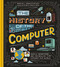 History of the Computer: People Inventions and Technology