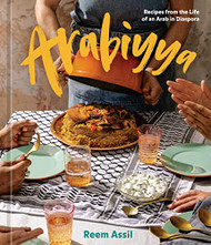 Arabiyya: Recipes from the Life of an Arab in Diaspora A Cookbook