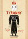 On Tyranny Graphic Edition: Twenty Lessons from the Twentieth Century