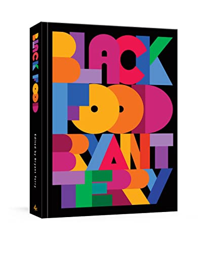 Black Food: Stories Art and Recipes from Across the African