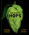Book of Hops: A Craft Beer Lover's Guide to Hoppiness