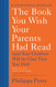 Book You Wish Your Parents Had Read:
