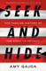 Seek and Hide: The Tangled History of the Right to Privacy