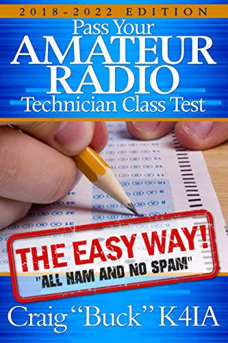 Technician 2018-2022: Pass Your Amateur Radio Technician