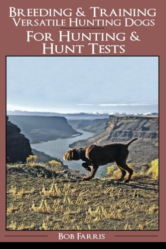 Breeding & Training Versatile Hunting Dogs
