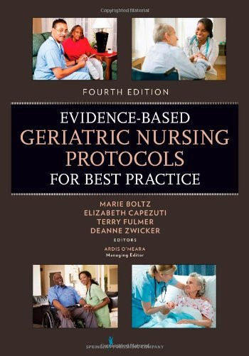 Evidence-Based Geriatric Nursing Protocols For Best Practice