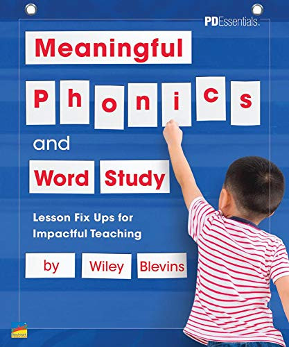 Meaningful Phonics and Word Study: Lesson Fix Ups For Impactful Teaching