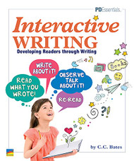 Interactive Writing: Developing Readers Through Writing