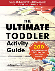 Ultimate Toddler Activity Guide