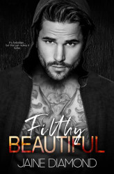 Filthy Beautiful: A Players Rockstar Romance