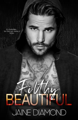 Filthy Beautiful: A Players Rockstar Romance