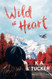 Wild at Heart: A Novel (The Simple Wild)