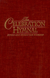 Celebration Hymnal: Songs and Hymns for Worship