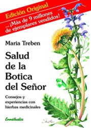Salud de la Botica del senor: Consejos y experiencias con hierbas medicinales