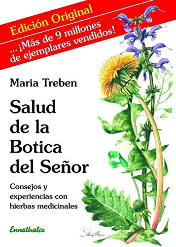 Salud de la Botica del senor: Consejos y experiencias con hierbas medicinales
