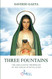 Three Fountains: The apocalyptic prophecies of the Virgin of Revelation