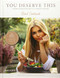 You deserve this. Bowl Cookbook.: Simple & Natural Recipes For A