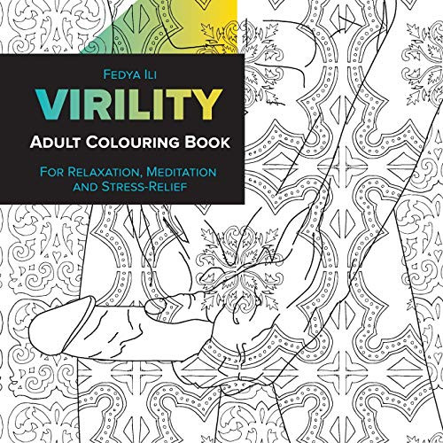 Virility Adult Coloring Book: for Relaxation Meditation and Stress-Relief