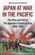 Japan at War in the Pacific: The Rise and Fall of the Japanese