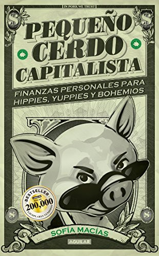 Pequeno cerdo capitalista / Build Capital with Your Own Personal Piggybank