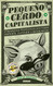 Pequeno cerdo capitalista / Build Capital with Your Own Personal Piggybank
