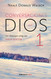 Conversaciones con Dios: Un dialogo singular / Conversations with God