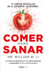 Comer para sanar / Eat to Beat Disease: The New Science of How Comer para sanar / Eat to Beat Disease: The New Science of How
